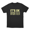 Bryson Tiller Its OK Unisex T Shirt Black